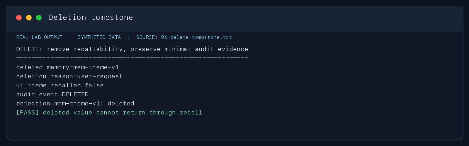 Real lab output: a deleted preference cannot be recalled, while a minimal deletion event remains auditable.