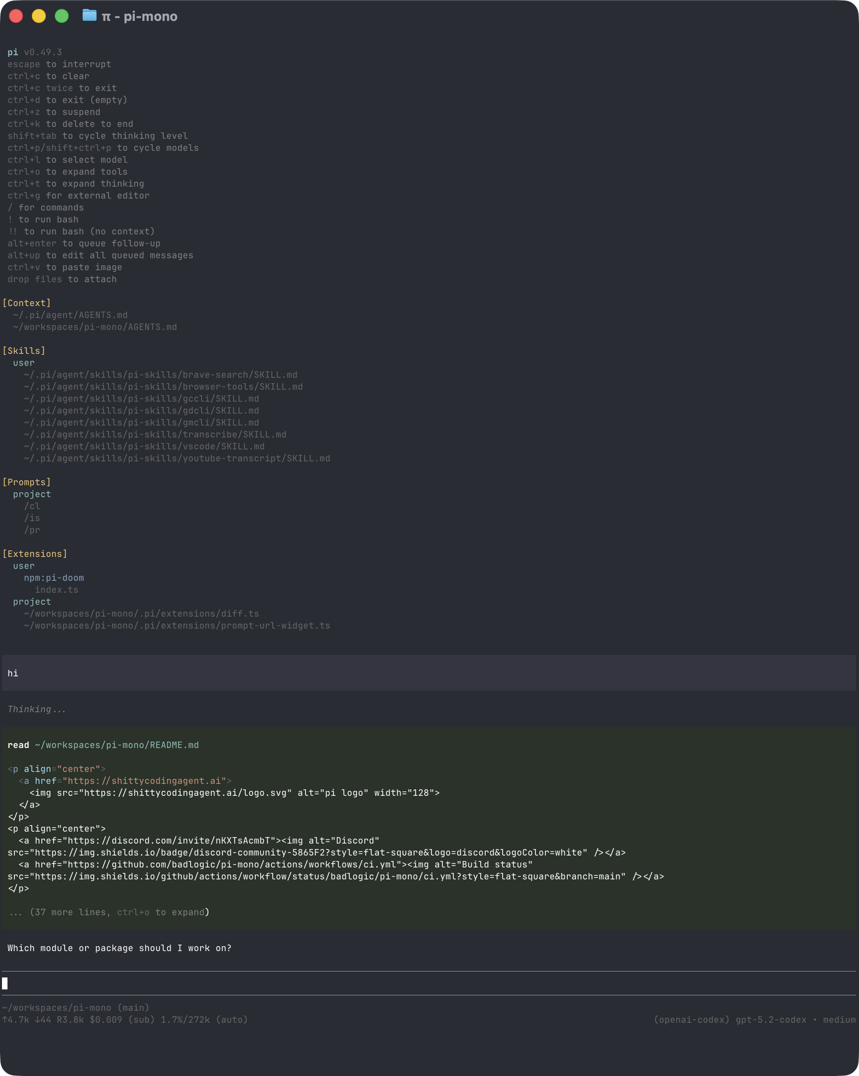 真实截图：pi 官方 README 的交互式界面，顶部列出全部快捷键，中间是消息区，底部是状态栏