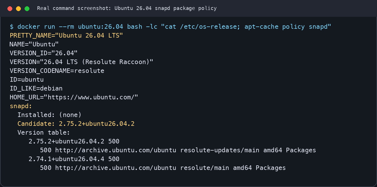 Ubuntu 26.04 容器中 snapd 包状态的真实命令截图。