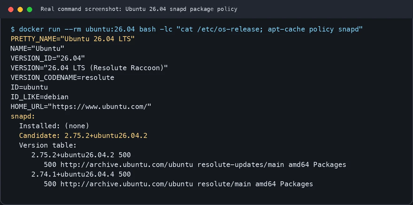 Ubuntu 26.04 容器中 snapd 包状态的真实命令截图。